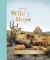 Wild Hope : A 30-Day Devotional to Overcome Life's Challenges - Interactive Devotions with Bible Verses, Guided Questions, and Creative Exercises