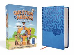 NIRV, Question and Answer Bible : Answers to 1,000 Questions Kids Ask about God, Faith, and the Bible