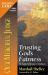 Our Merciful Judge : Trusting God's Fairness