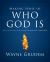 Making Sense of Who God Is : One of Seven Parts from Grudem's Systematic Theology