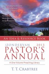 The Zondervan Pastor's Annual 2013 : An Idea and Resource Book