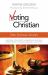 Voting As a Christian : The Social Issues