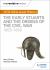 The Early Stuarts and the Origins of the Civil War, 1603-1660