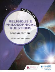 National 4 and 5 RMPS: Religious and Philosophical Questions, Second Edition