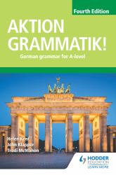 Aktion Grammatik! Fourth Edition : German Grammar for A Level