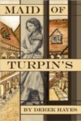 The Maid of Turpin's