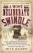 A Most Deliberate Swindle : How Edwardian Fraudsters Pulled the Plug on the Electric Bus and Left Our Cities Gasping for Breath