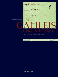 Galileis Denkende Hand : Form und Forschung Um 1600