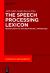 The Speech Processing Lexicon : Neurocognitive and Behavioural Approaches