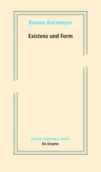 Existenz und Form : Schriften Zur Neueren Kunst