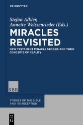 Miracles Revisited : New Testament Miracle Stories and Their Concepts of Reality
