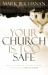 Your Church Is Too Safe : Why Following Christ Turns the World Upside-Down