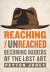 Reaching the Unreached: Becoming Raiders of the Lost Art Reaching the Unreached: Becoming Raiders of the Lost Art
