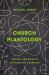 Church Plantology : The Art and Science of Planting Churches Church Plantology : The Art and Science of Planting Churches