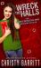 Wreck the Halls : A Worst Detective Ever Christmas Novella