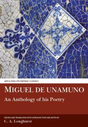 Miguel de Unamuno: an Anthology of His Poetry