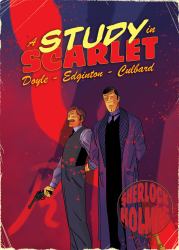 A Study in Scarlet : A Sherlock Holmes Graphic Novel