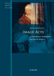 Image Acts : A Systematic Approach to Visual Agency
