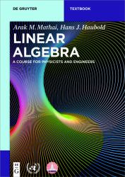 Linear Algebra : A Course for Physicists and Engineers