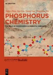 Phosphorus Chemistry : The Role of Phosphorus in Prebiotic Chemistry