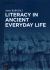 Literacy in Ancient Everyday Life
