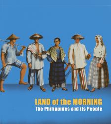 Land of the Morning : The Philippines and It's People