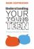 Understanding Your Young Teen : Practical Wisdom for Parents