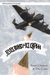 Jesus, Bombs, and Ice Cream