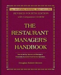 The Restaurant Manager's Handbook : How to Set Up, Operate, and Manage a Financially Successful Food Service Operation