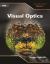 Visual Optics : Lectures in Optics