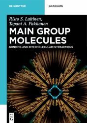 Main Group Molecules : Bonding and Intermolecular Interactions