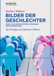 Bilder der Geschlechter : Band 1: Die Geschlechter in Romanen und Kinderfilmen