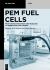 PEM Fuel Cells : Characterization and Modeling