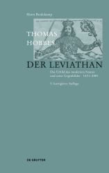 Thomas Hobbes - der Leviathan : Das Urbild des Modernen Staates und Seine Gegenbilder. 1651-2001