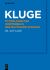 Kluge : Etymologisches Wörterbuch der Deutschen Sprache
