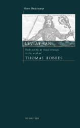Leviathan : Body Politic As Visual Strategy in the Work of Thomas Hobbes