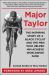 Major Taylor : The Inspiring Story of a Black Cyclist and the Men Who Helped Him Achieve Worldwide Fame Major Taylor : The Inspiring Story of a Black Cyclist and the Men Who Helped Him Achieve Worldwide Fame