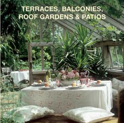 Terraces, Balconies, Roof Gardens and Patios