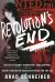Revolution's End : The Patty Hearst Kidnapping, Mind Control, and the Secret History of Donald Defreeze and the SLA