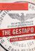 The Gestapo : The Myth and Reality of Hitler's Secret Police