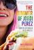The Summer of Jordi Perez (and the Best Burger in Los Angeles) The Summer of Jordi Perez (and the Best Burger in Los Angeles)