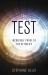 The Test : Incredible Proof of the Afterlife