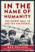 In the Name of Humanity : The Secret Deal to End the Holocaust