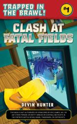 Clash at Fatal Fields