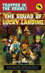 The Squad of Lucky Landing