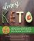 Almost Keto : A Practical Approach to Lose Weight with Less Fat and Cleaner Keto Foods