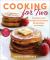 Cooking for Two : Comfort Food Recipes for Couples, Roommates, or Friends