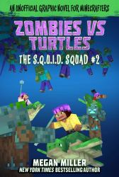 Zombies vs. Turtles : An Unofficial Graphic Novel for Minecrafters