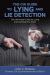 Lying and Lie Detection : A CIA Insider's Guide