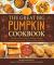 The Great Big Pumpkin Cookbook : A Quick and Easy Guide to Making Pancakes, Soups, Breads, Pastas, Cakes, Cookies, and More The Great Big Pumpkin Cookbook : A Quick and Easy Guide to Making Pancakes, Soups, Breads, Pastas, Cakes, Cookies, and More